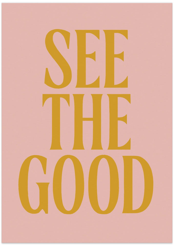 See The Good
