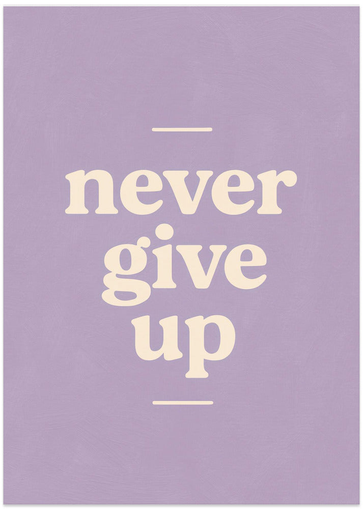 Never Give Up