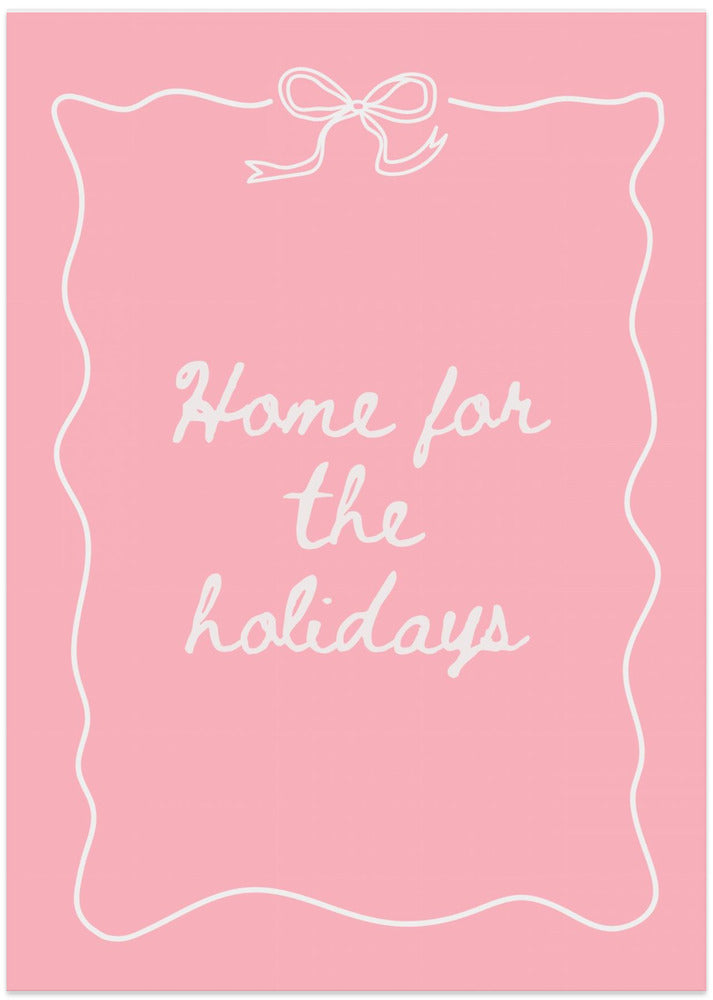 Home for the Holidays - White on Pink